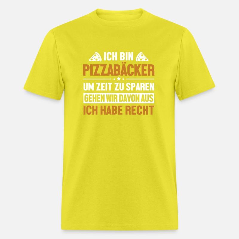 Pizzabäcker hat immer Recht Pizzaiolo Pizzeria