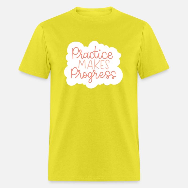 PRACTICE MAKES PROGRESS