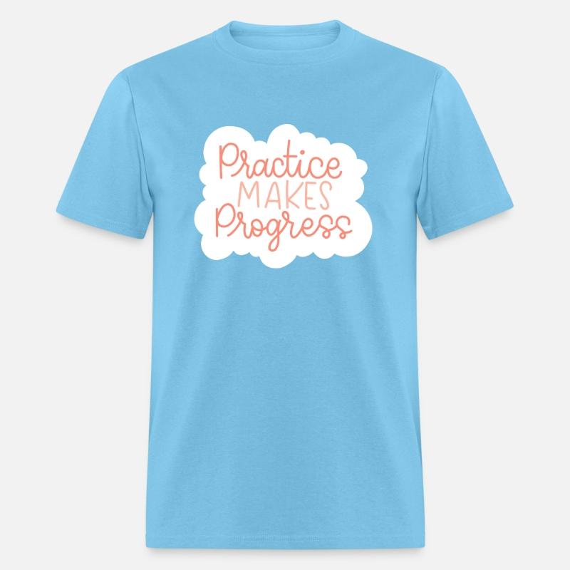PRACTICE MAKES PROGRESS