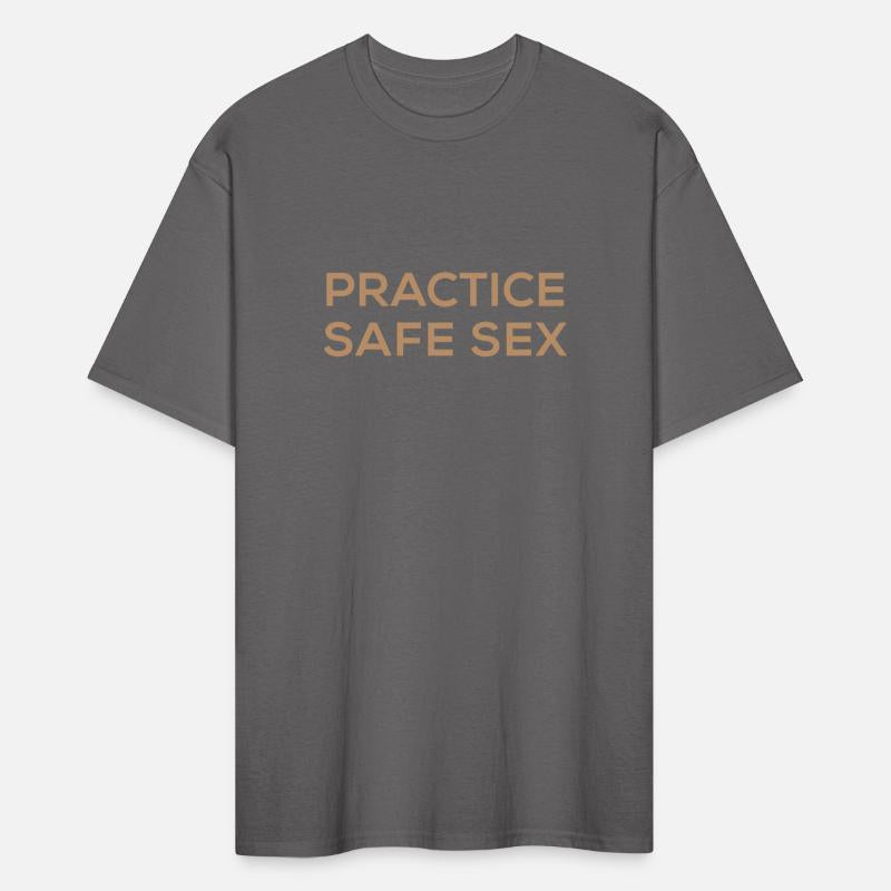 Practice Safe Sex T