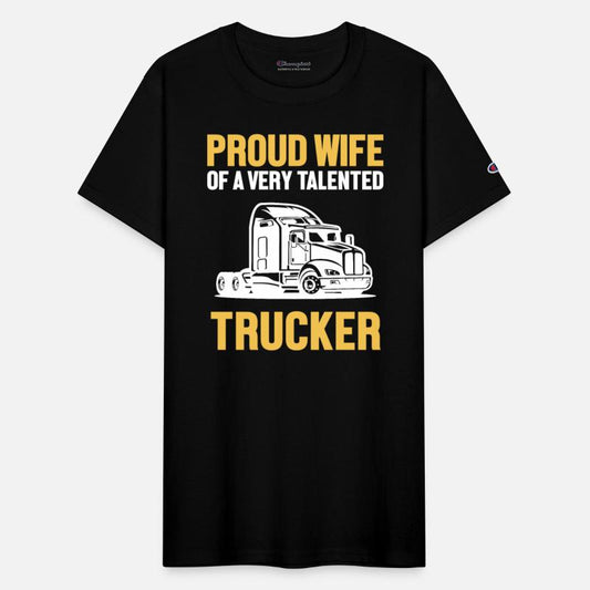Proud Wife Of A Talented Trucker Trucker Lover