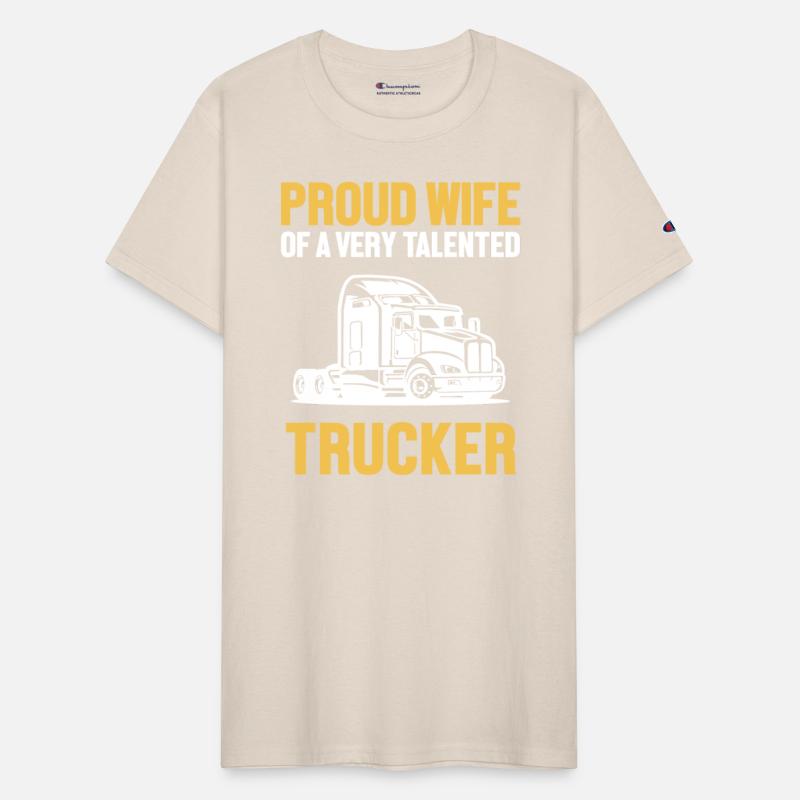 Proud Wife Of A Talented Trucker Trucker Lover