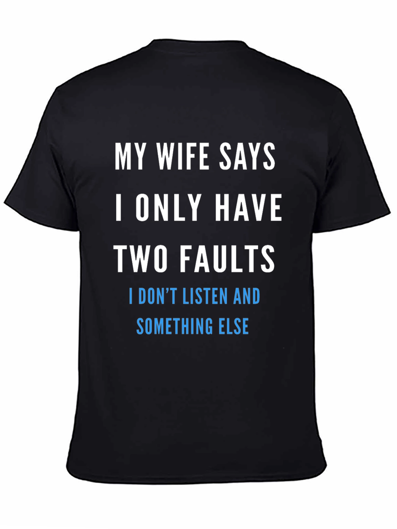 Humorous Two Faults Graphic Tee