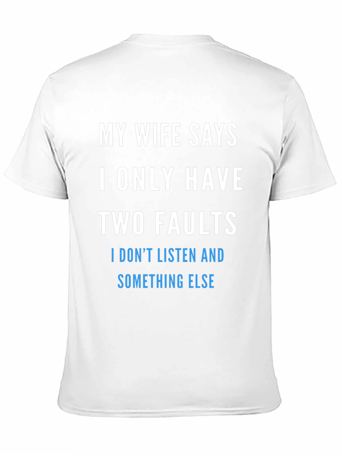 Humorous Two Faults Graphic Tee