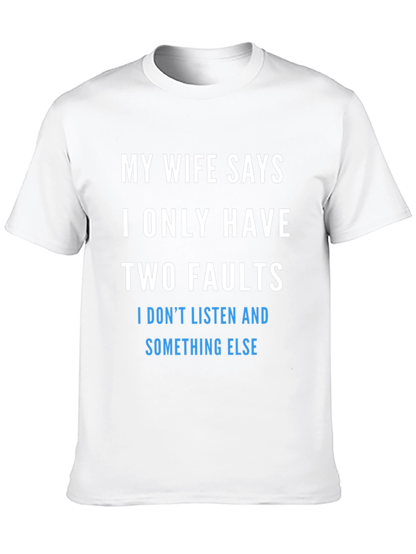 Humorous Two Faults Graphic Tee
