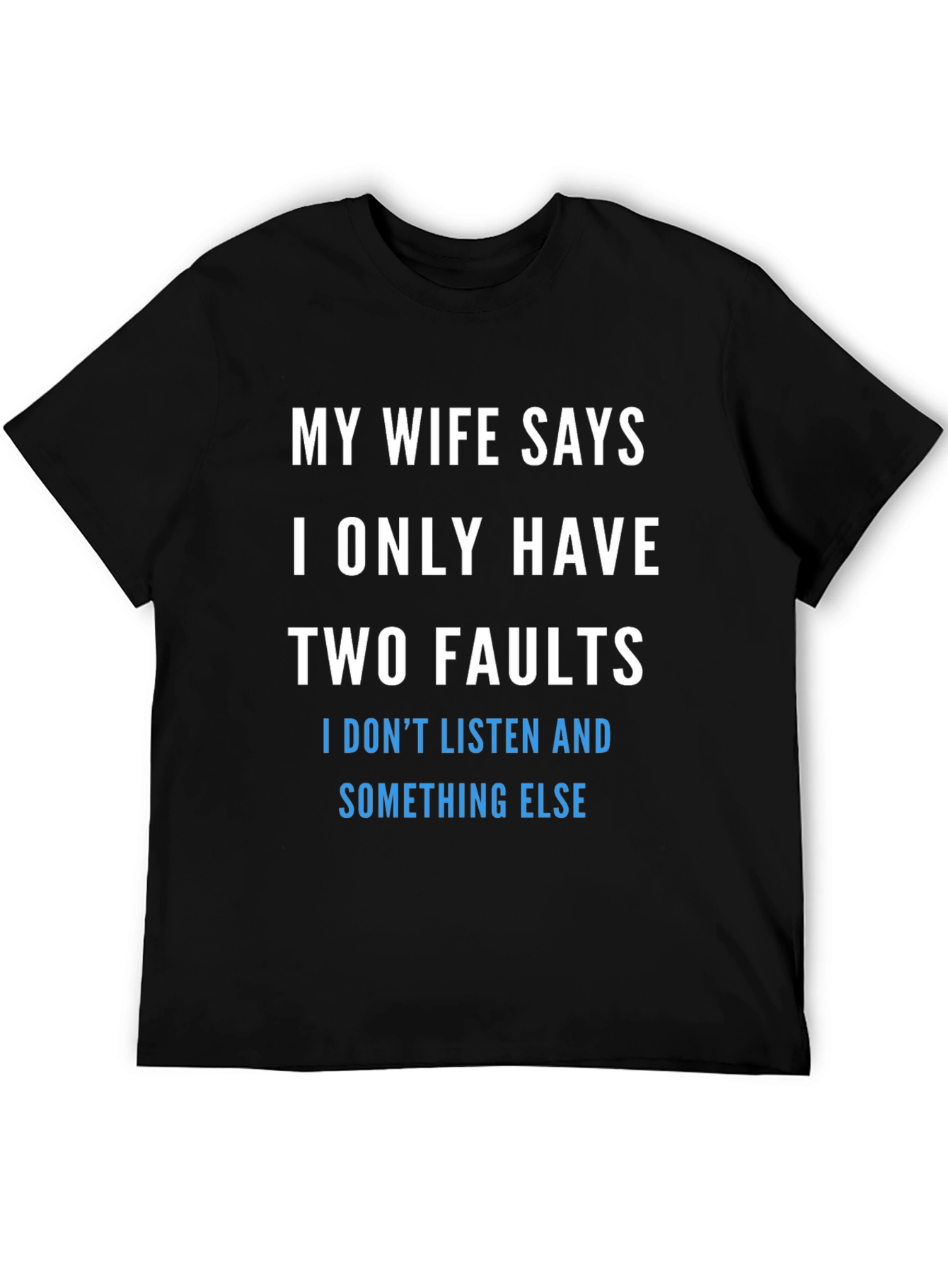 Humorous Two Faults Graphic Tee
