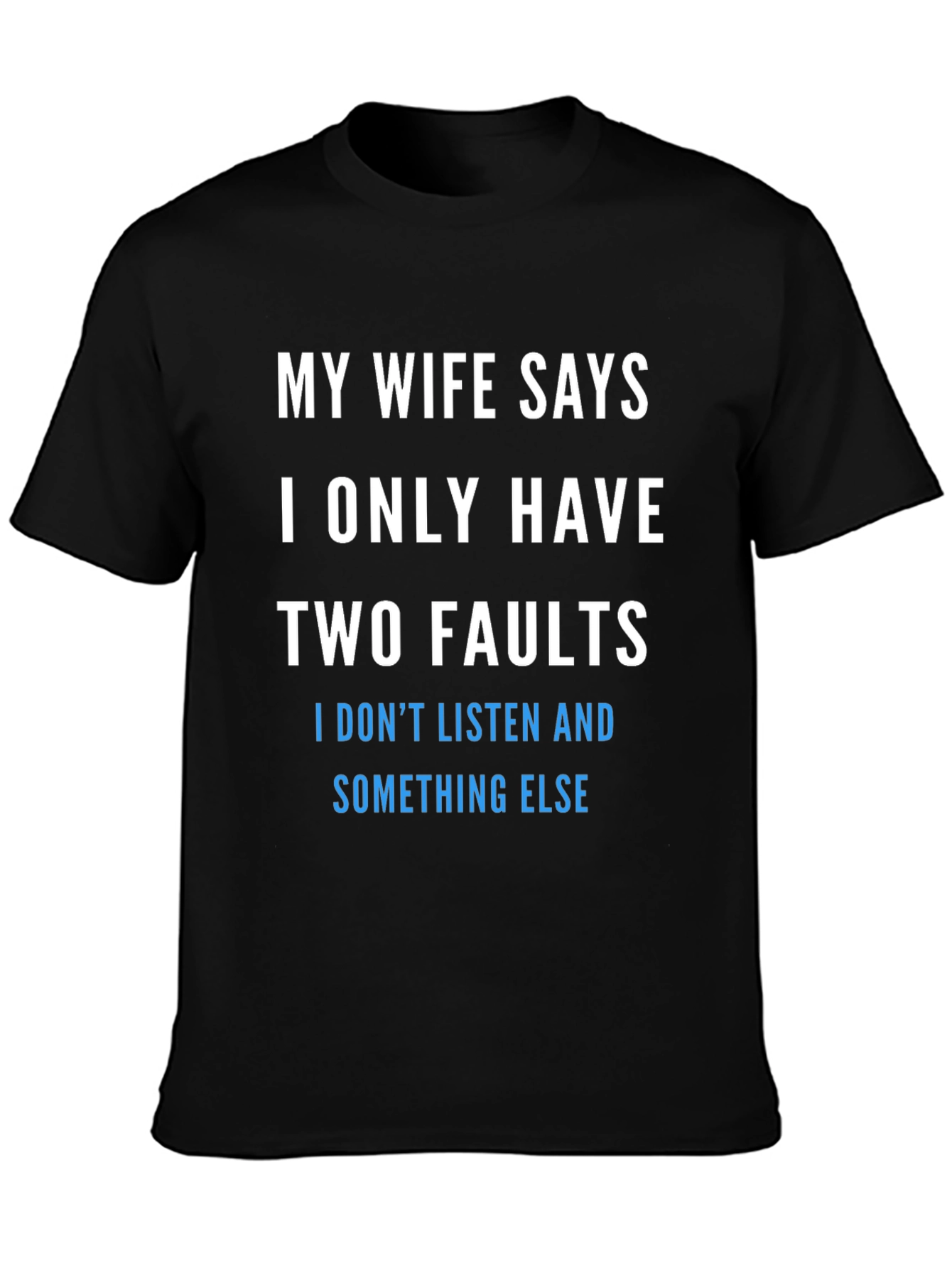 Humorous Two Faults Graphic Tee
