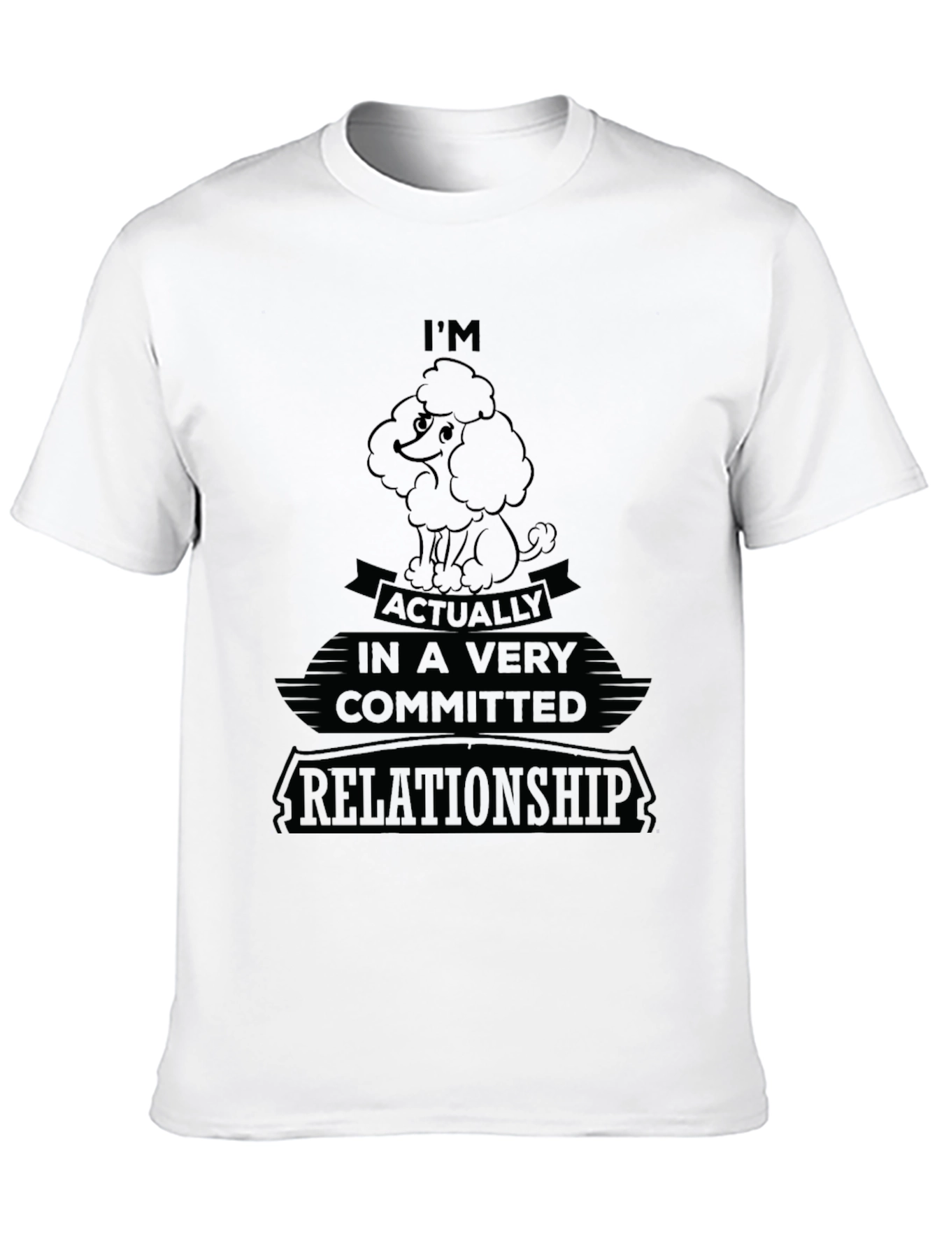 Committed to My Poodle T-Shirt – Funny Dog Lover Graphic Tee Gift