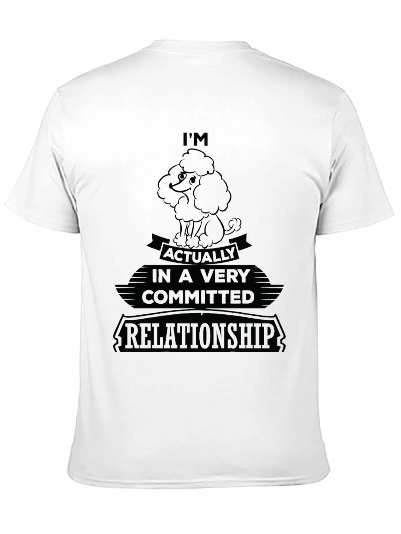 Committed to My Poodle T-Shirt – Funny Dog Lover Graphic Tee Gift