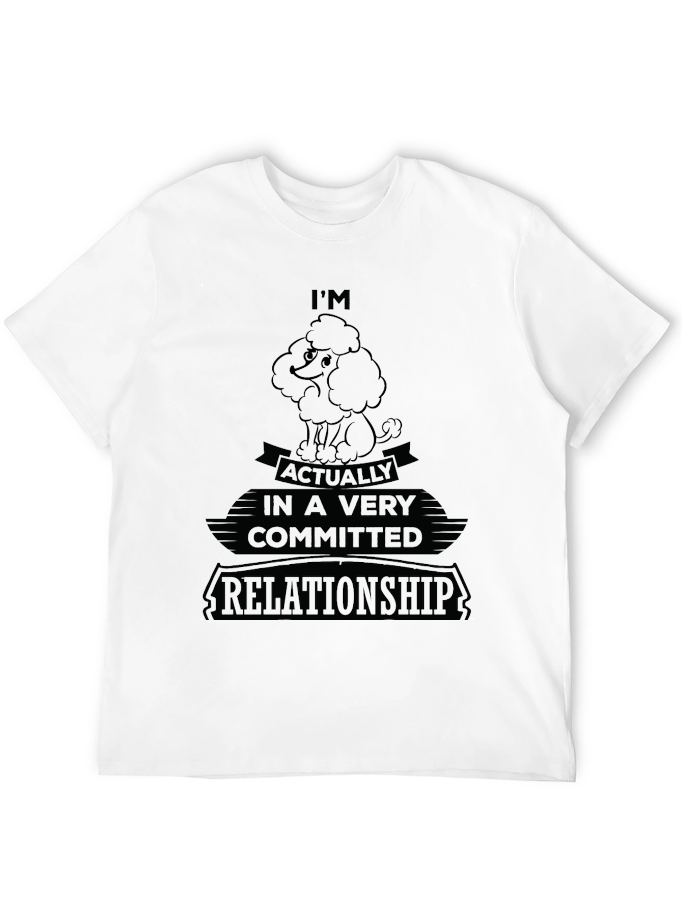 Committed to My Poodle T-Shirt – Funny Dog Lover Graphic Tee Gift