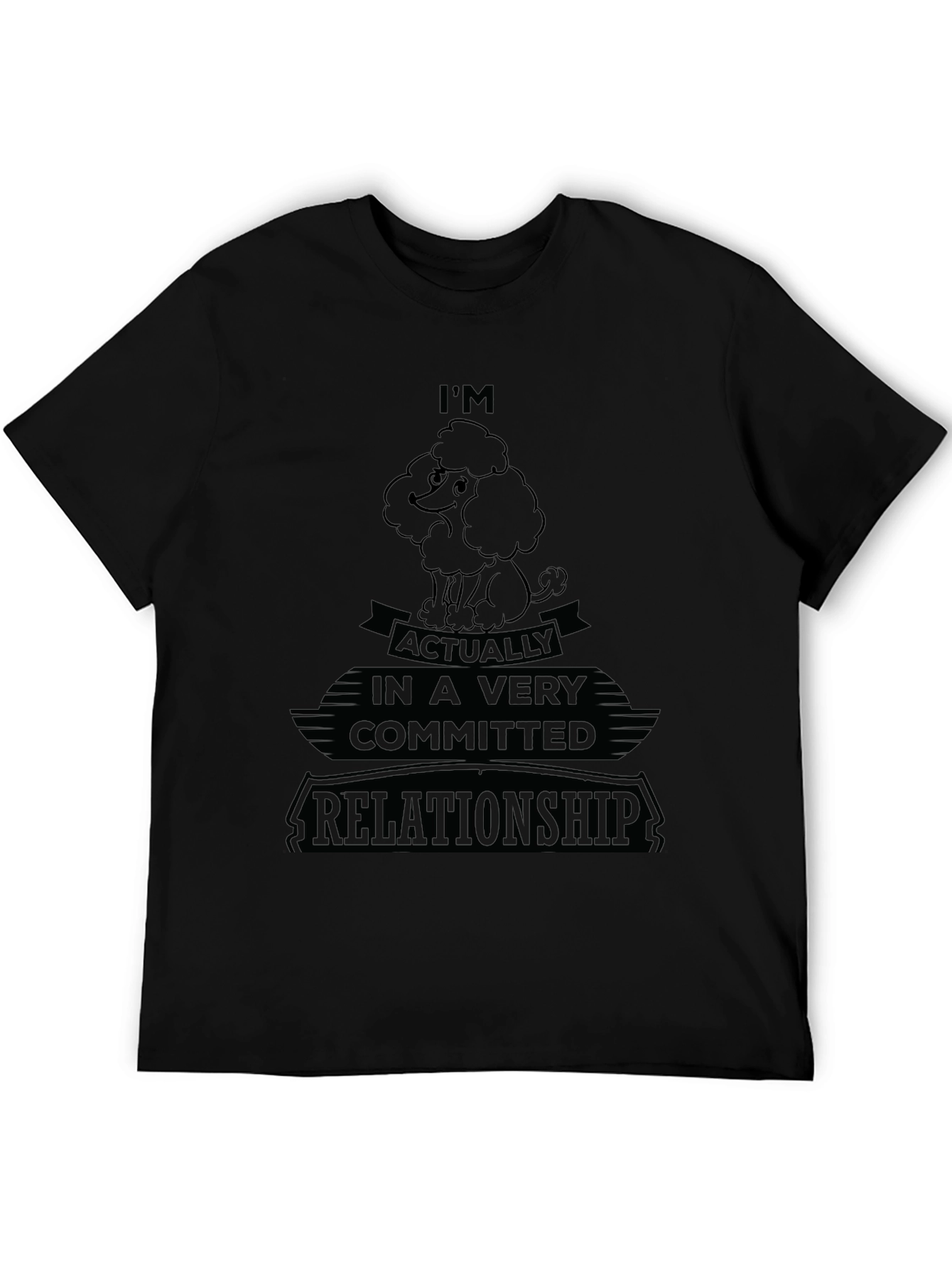 Committed to My Poodle T-Shirt – Funny Dog Lover Graphic Tee Gift