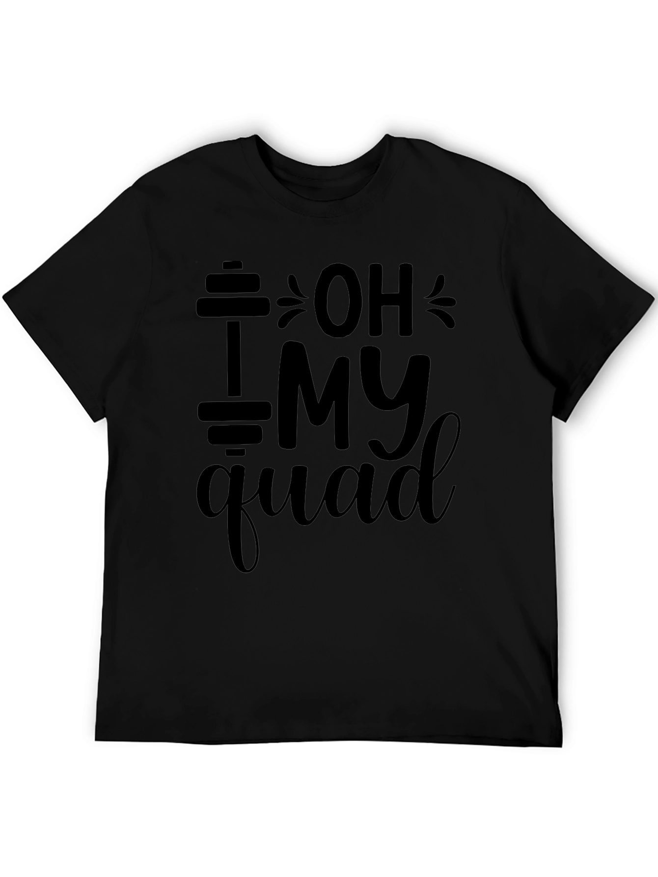 Oh My Quad Gym Workout T-Shirt