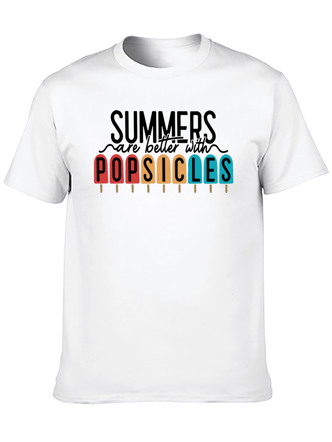 Summers are Better with Popsicles T-Shirt