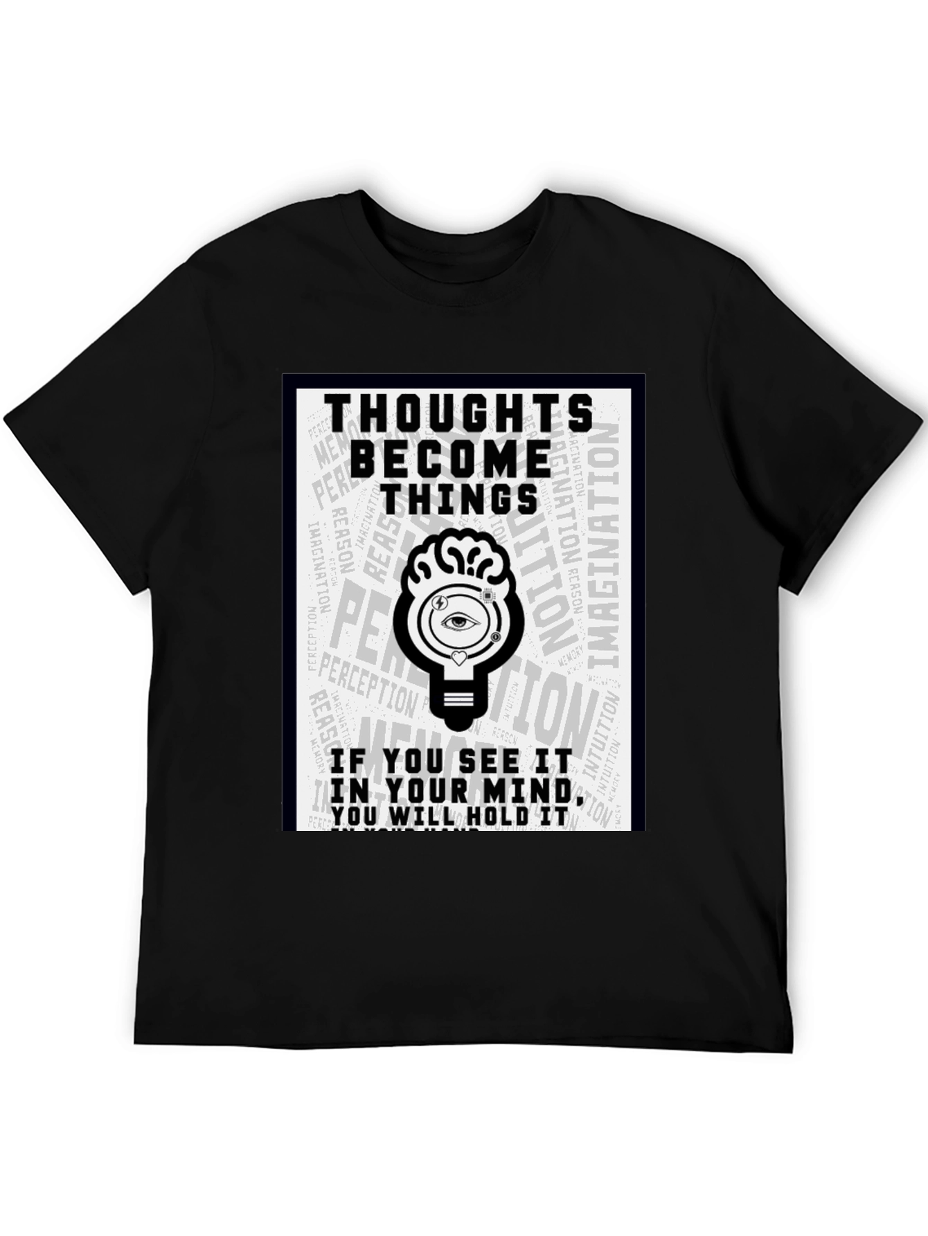 Thoughts Become Things Graphic T-Shirt