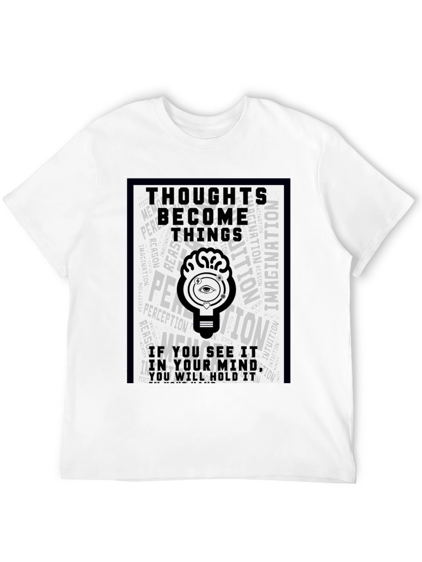 Thoughts Become Things Graphic T-Shirt