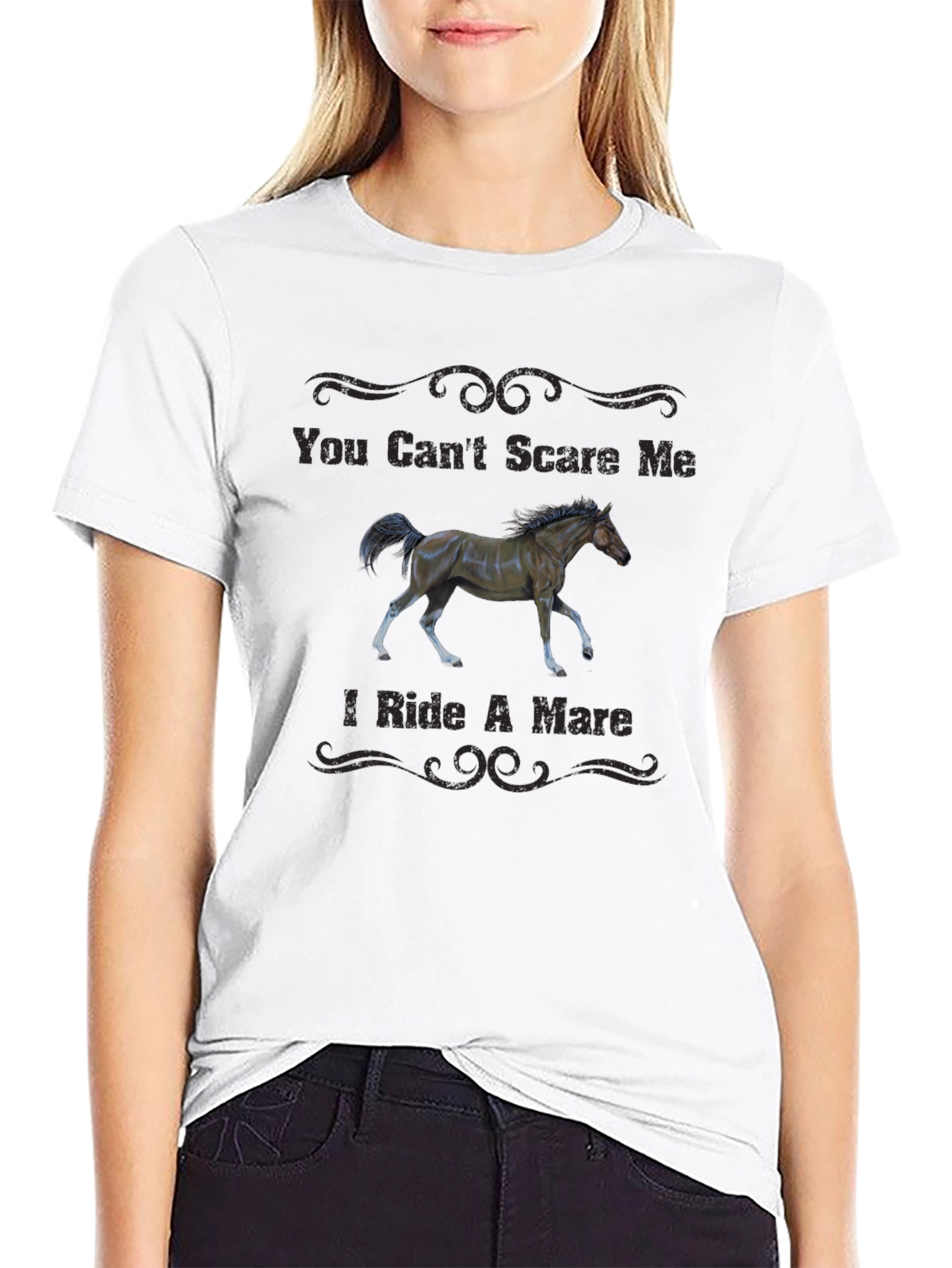 You Cant Scare Me I Ride A Mare T-Shirt
