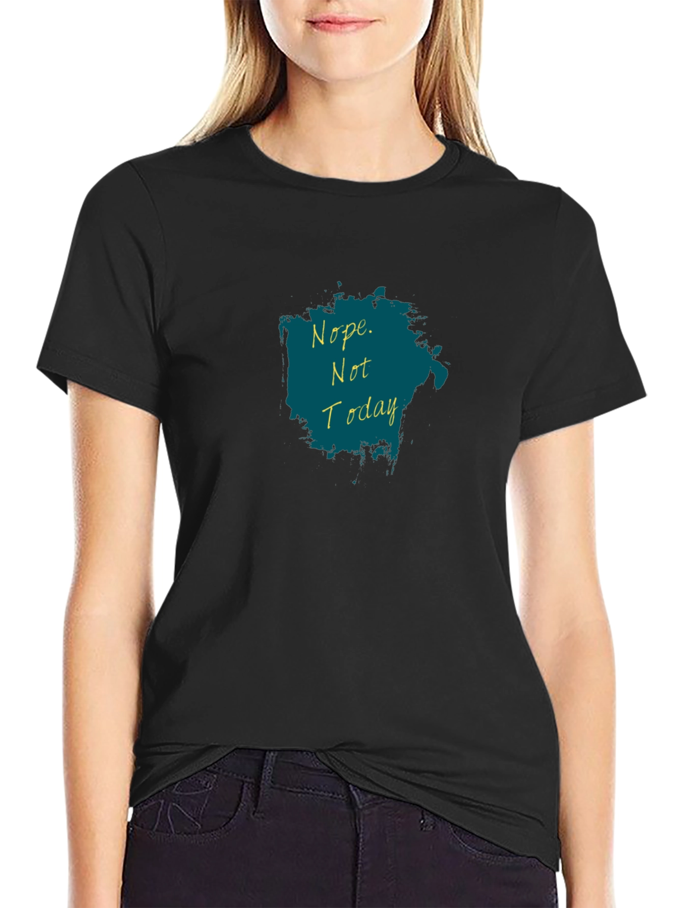 Nope Not Today T-Shirt - Black Graphic Tee