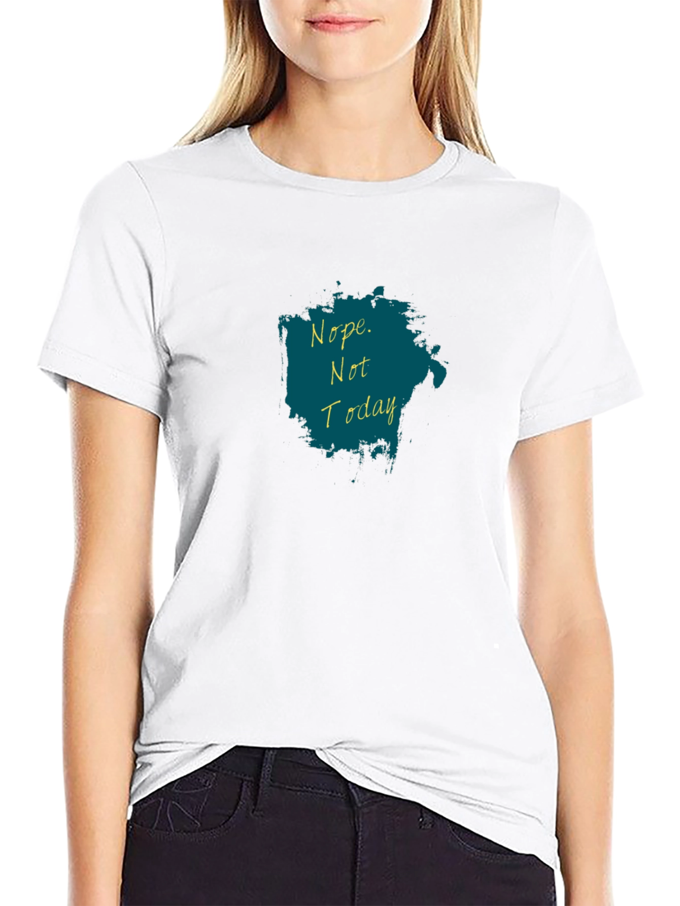 Nope Not Today T-Shirt - Black Graphic Tee