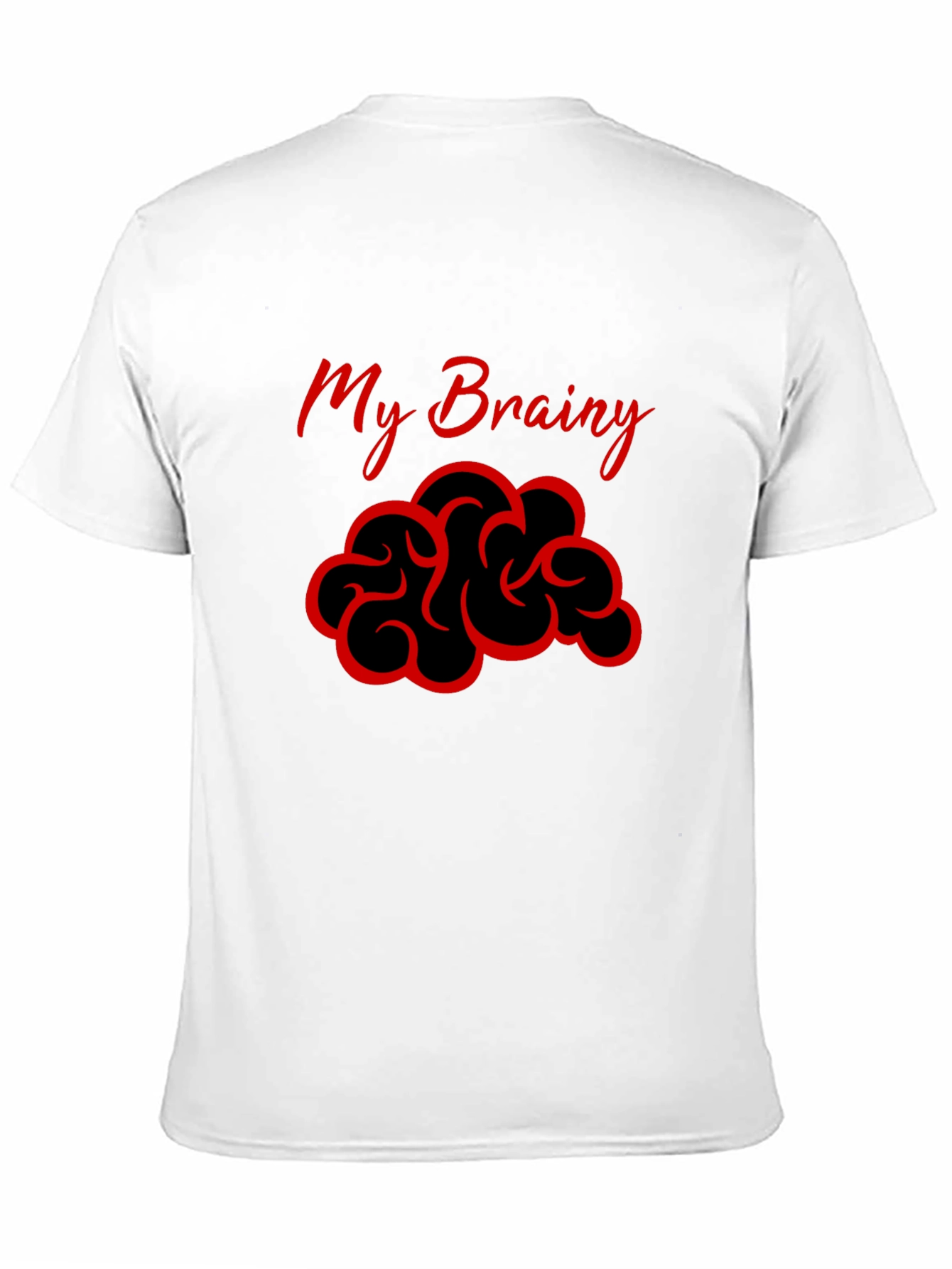 My Brainy Tee - Funny Graphic Novelty T-Shirt