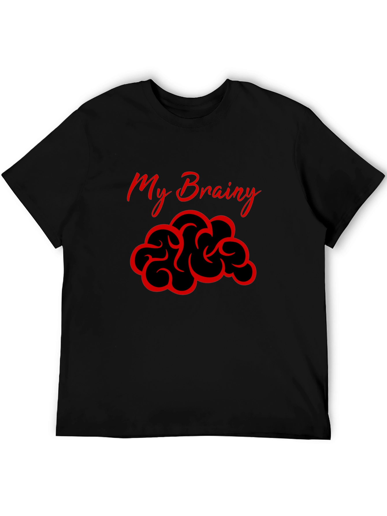 My Brainy Tee - Funny Graphic Novelty T-Shirt
