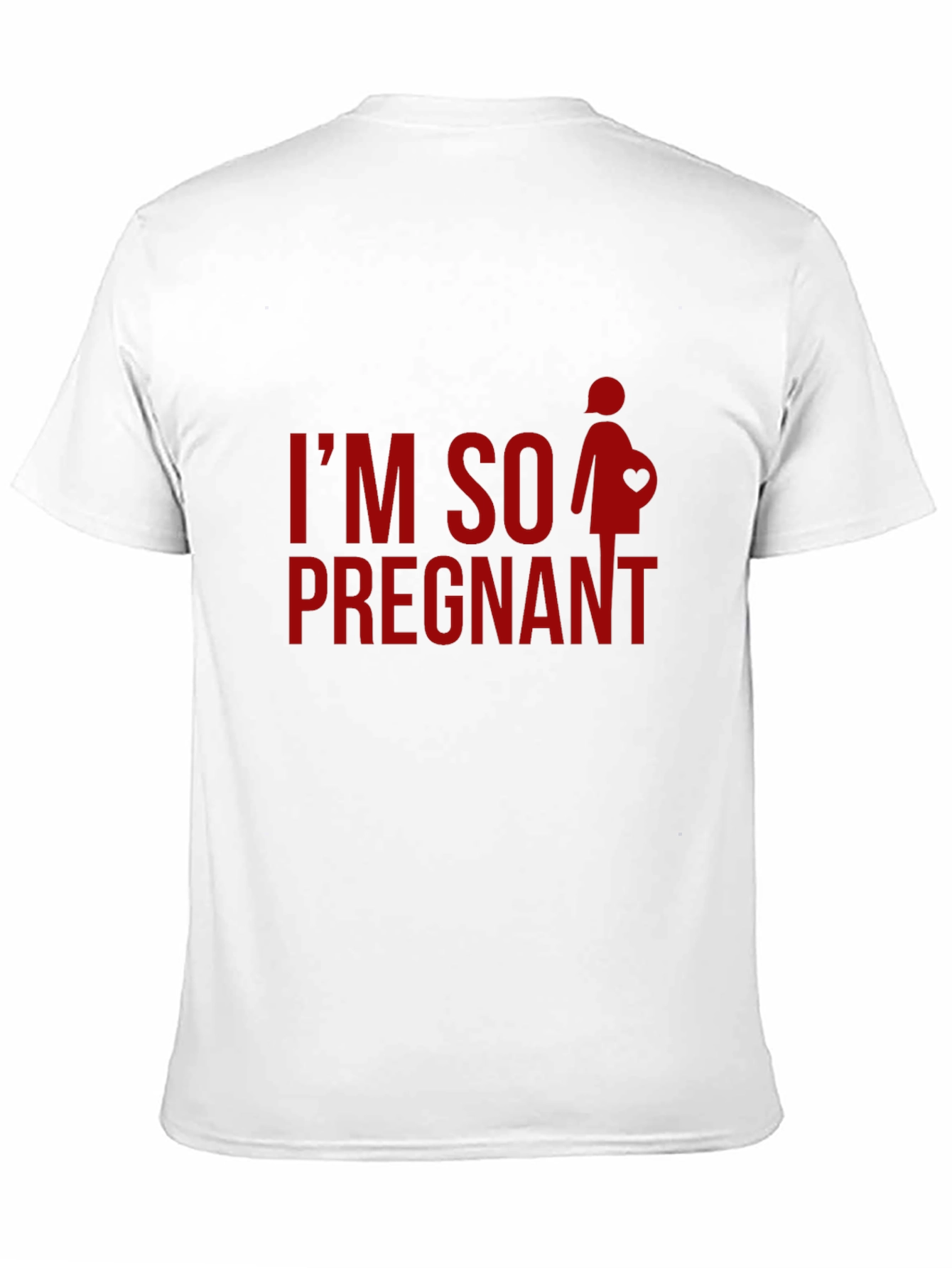 Im So Pregnant - Novelty Graphic T-Shirt