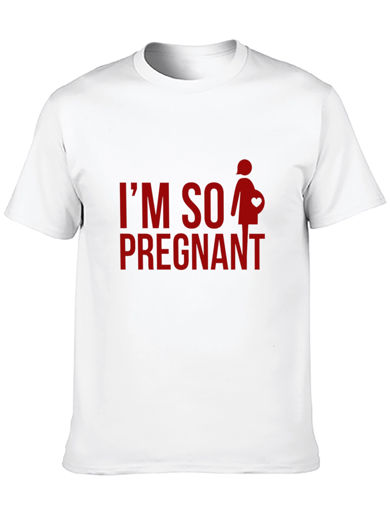 Im So Pregnant - Novelty Graphic T-Shirt