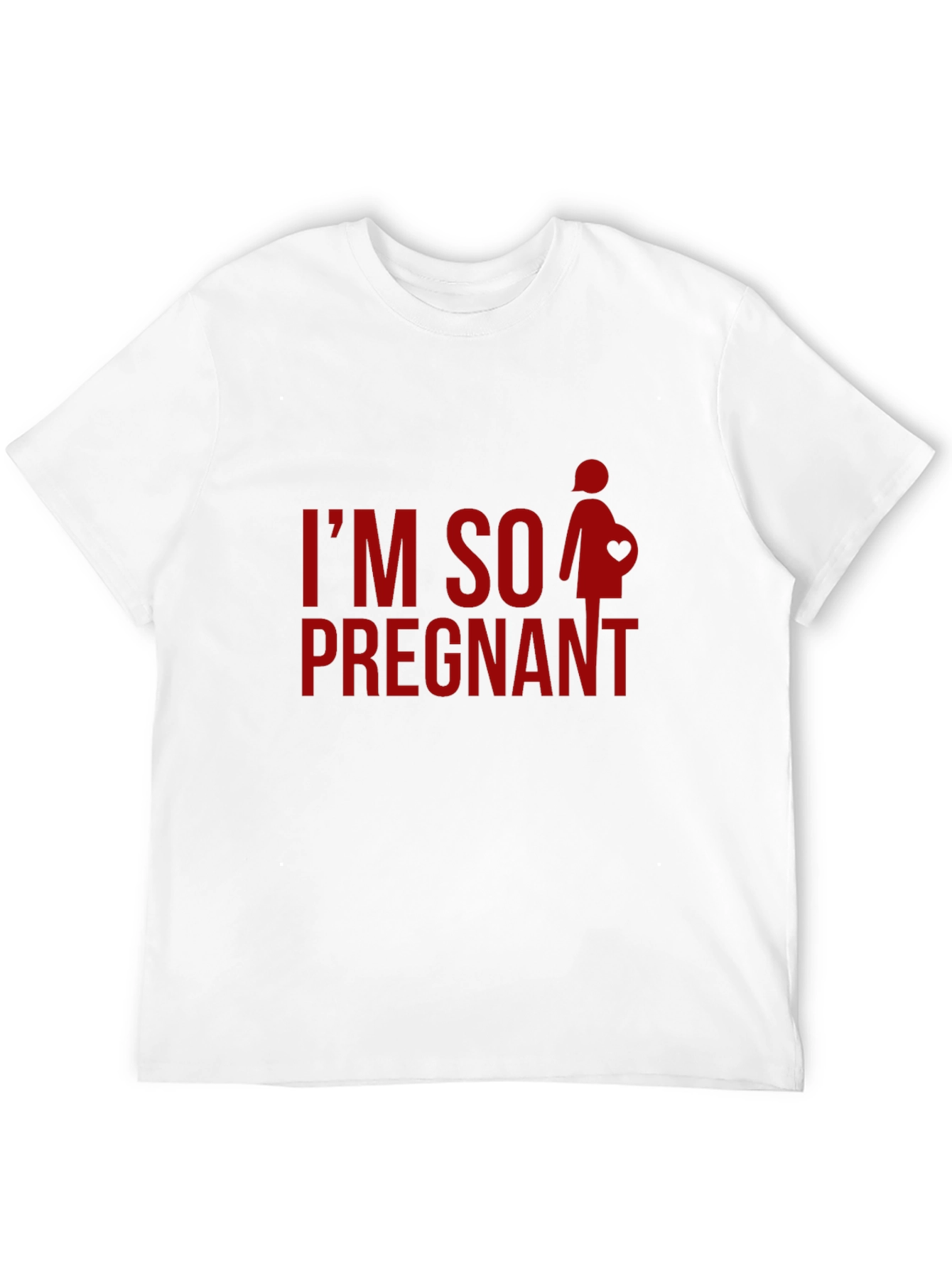 Im So Pregnant - Novelty Graphic T-Shirt