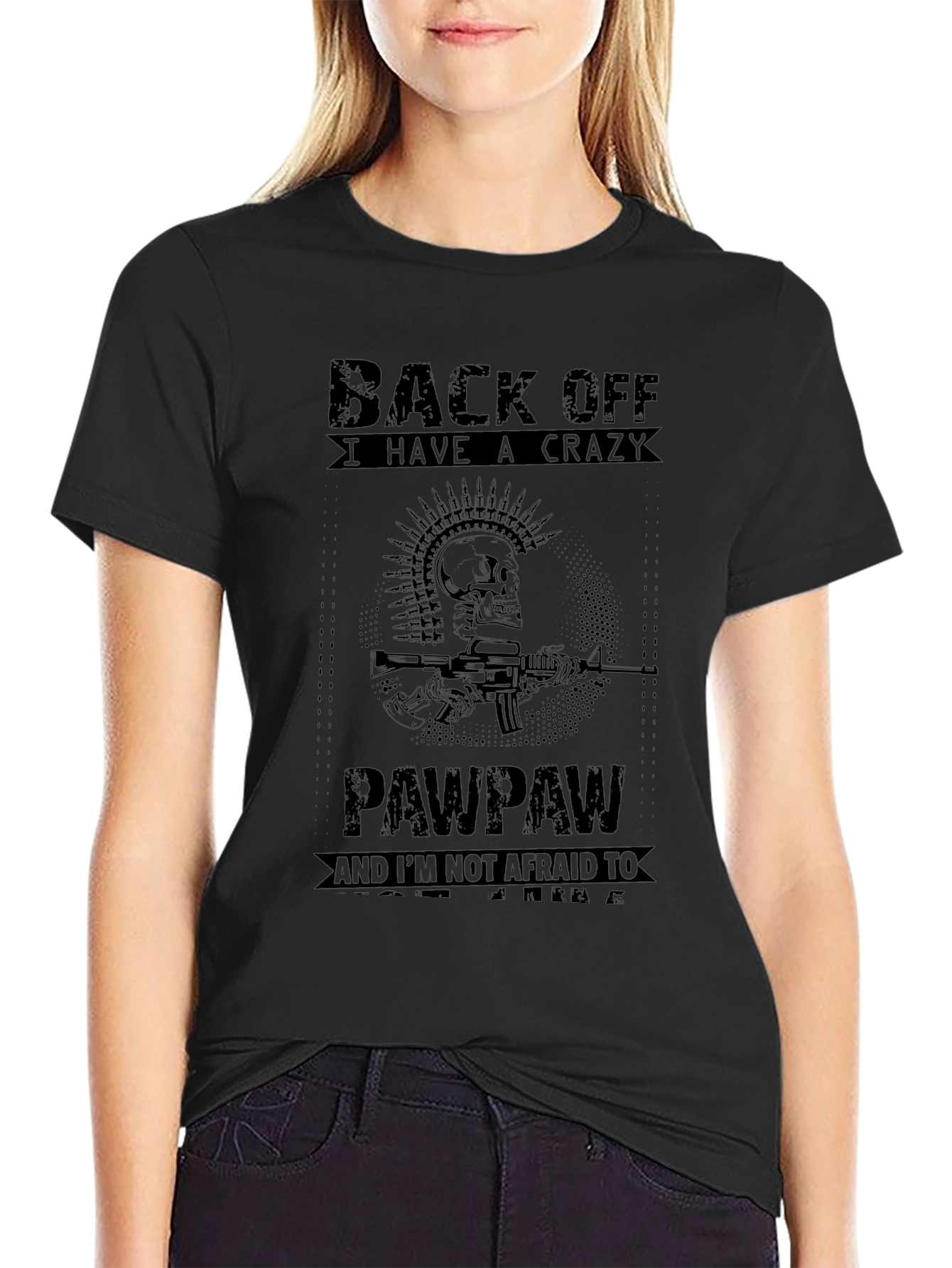 Back Off I Have A Crazy Pawpaw T-Shirt