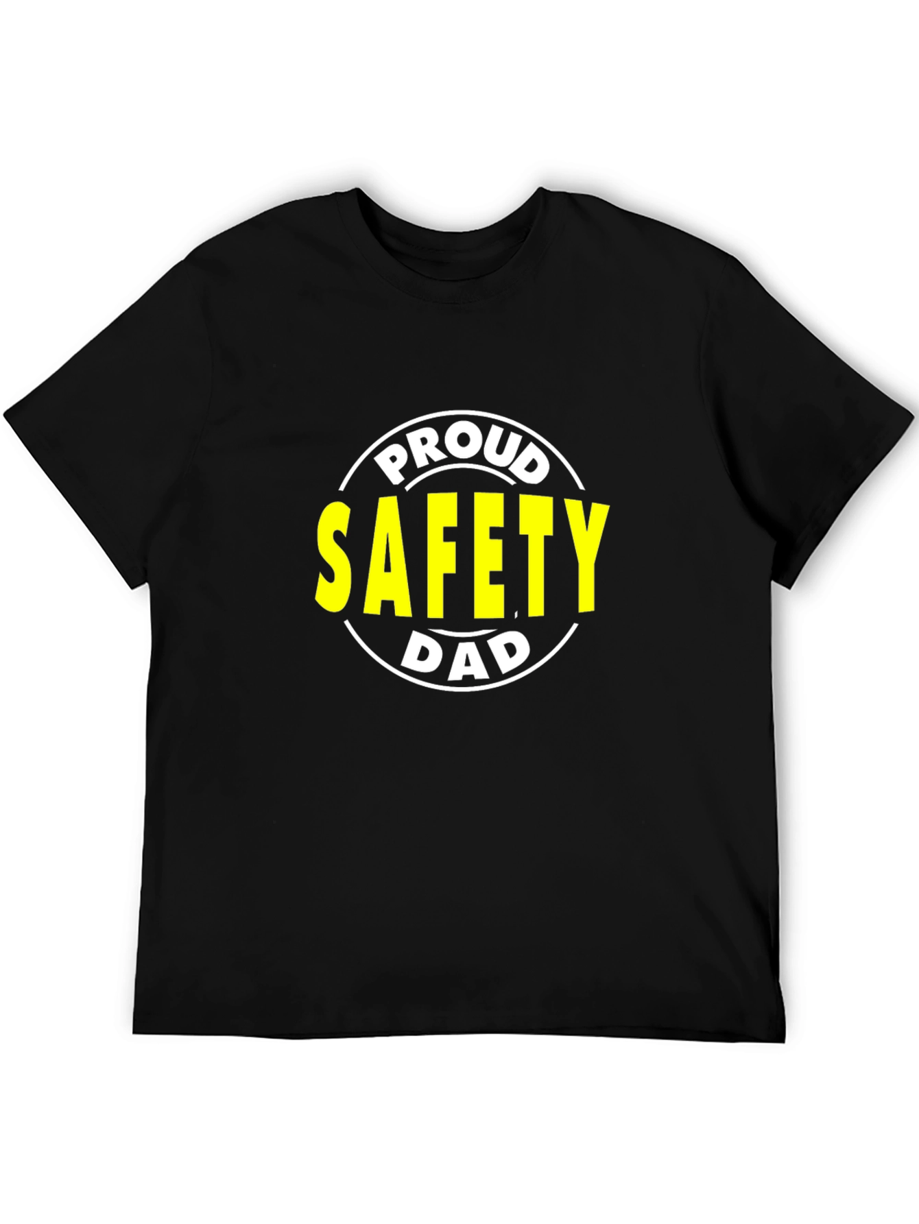 Proud Safety Dad T-Shirt - Black Graphic Tee