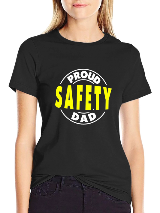 Proud Safety Dad T-Shirt - Black Graphic Tee