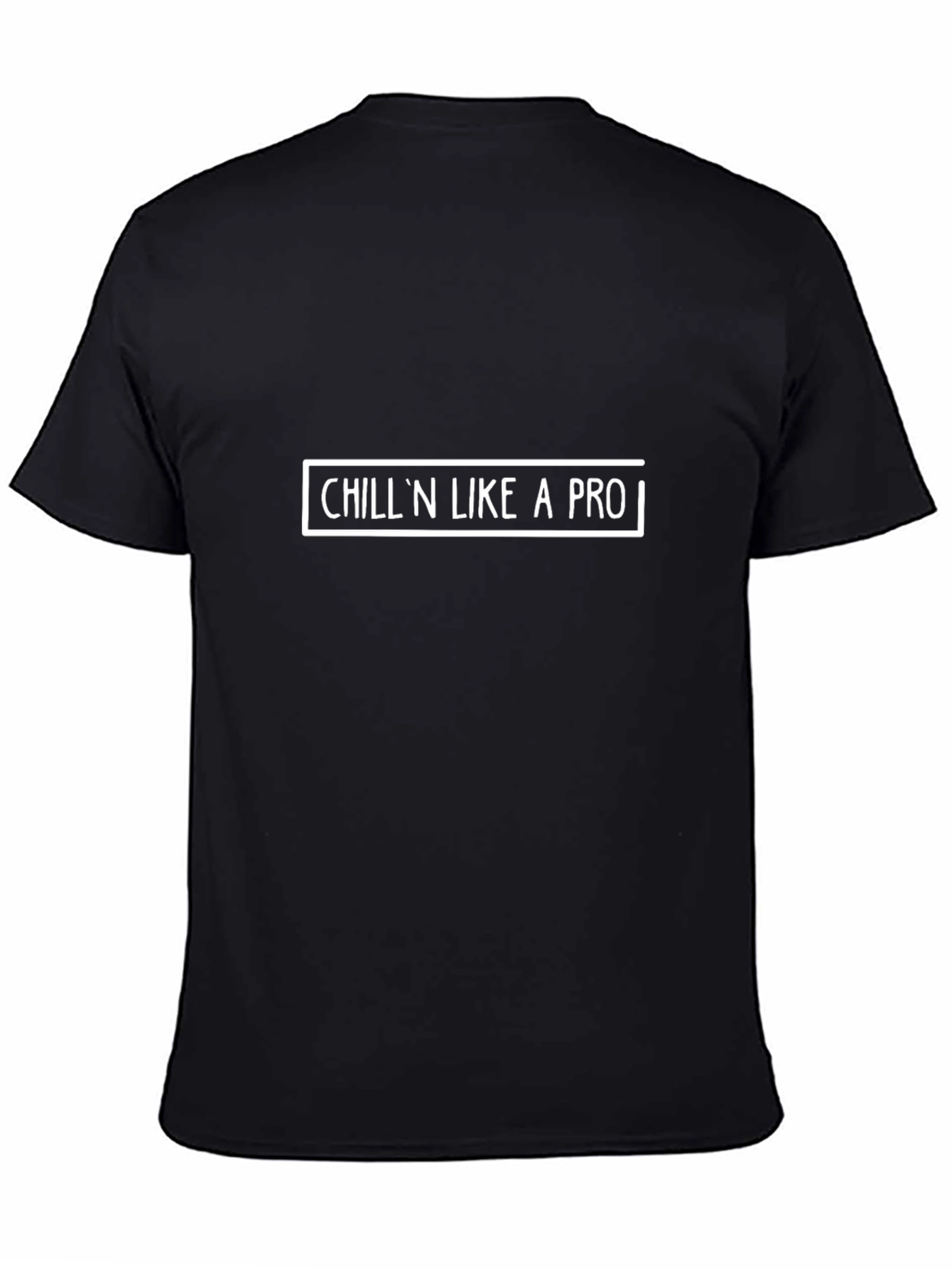 Chilln Like a Pro T-Shirt - Black Casual Tee