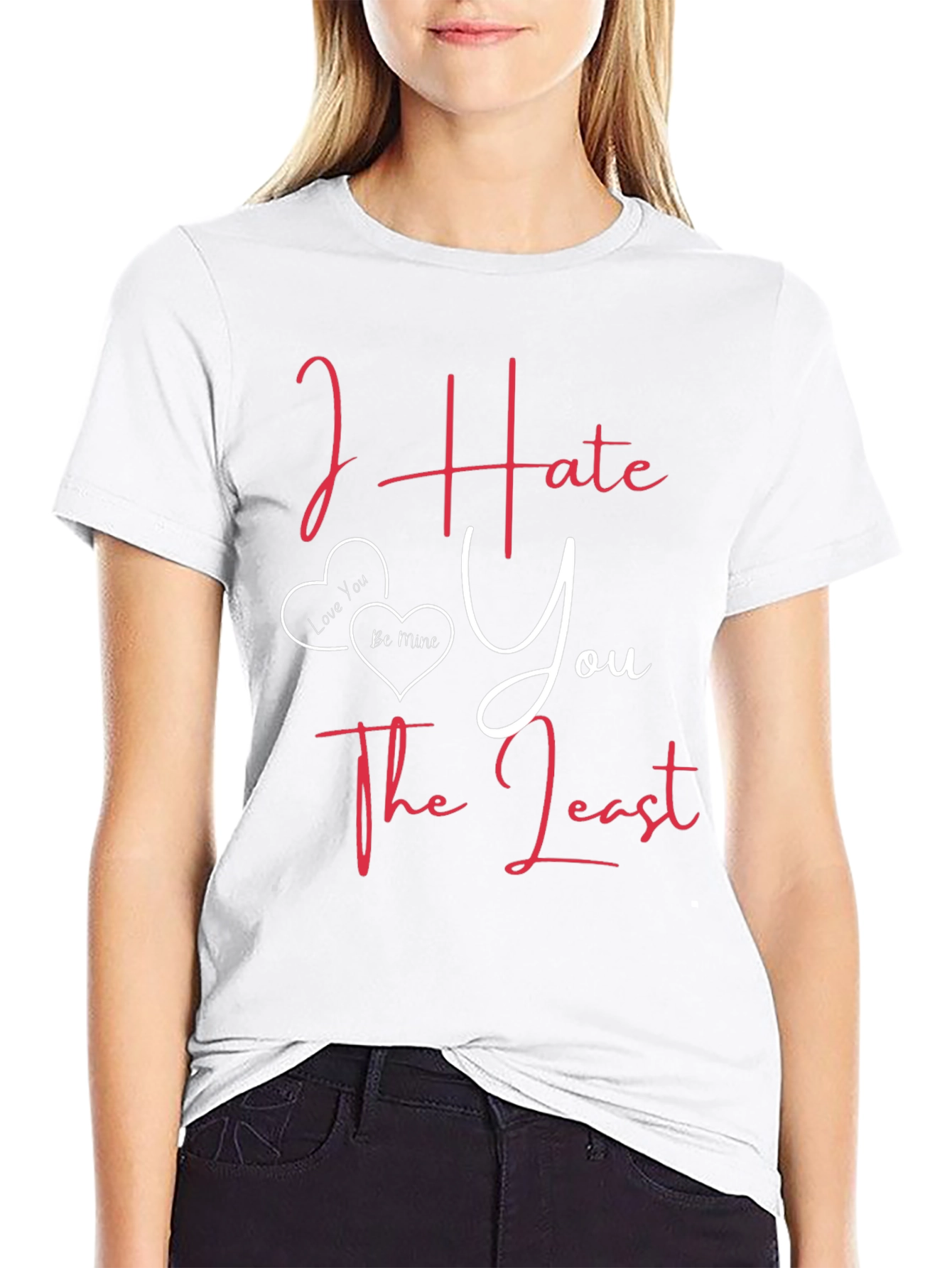 I Hate You The Least Valentines Graphic Tee