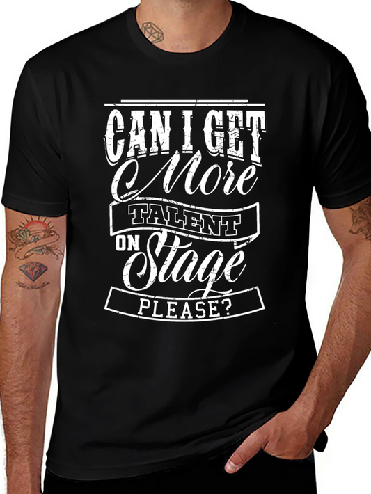 Talent on Stage Graphic T-Shirt - Unisex Black Tee