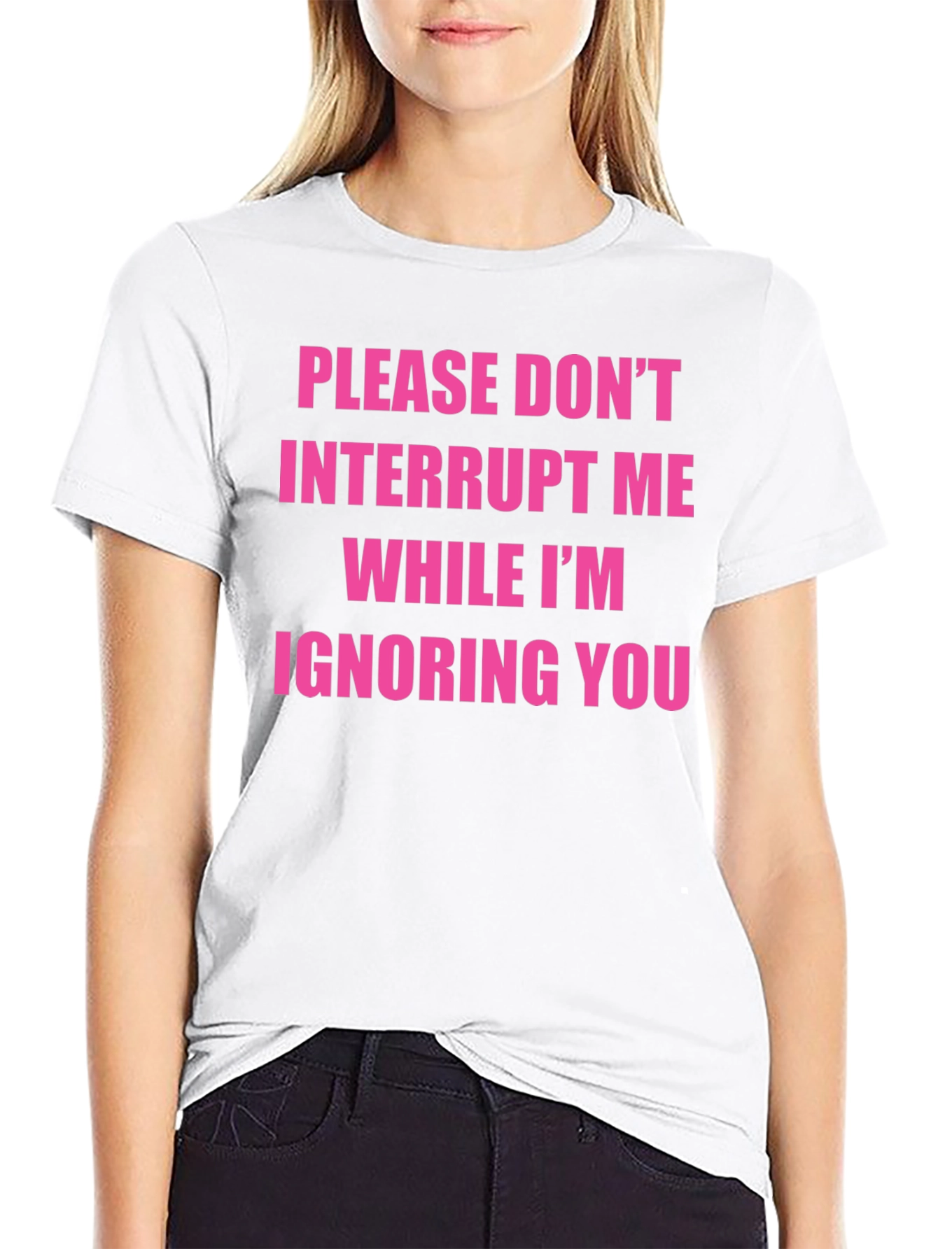 Funny Sarcastic Graphic Tee - Ignore You