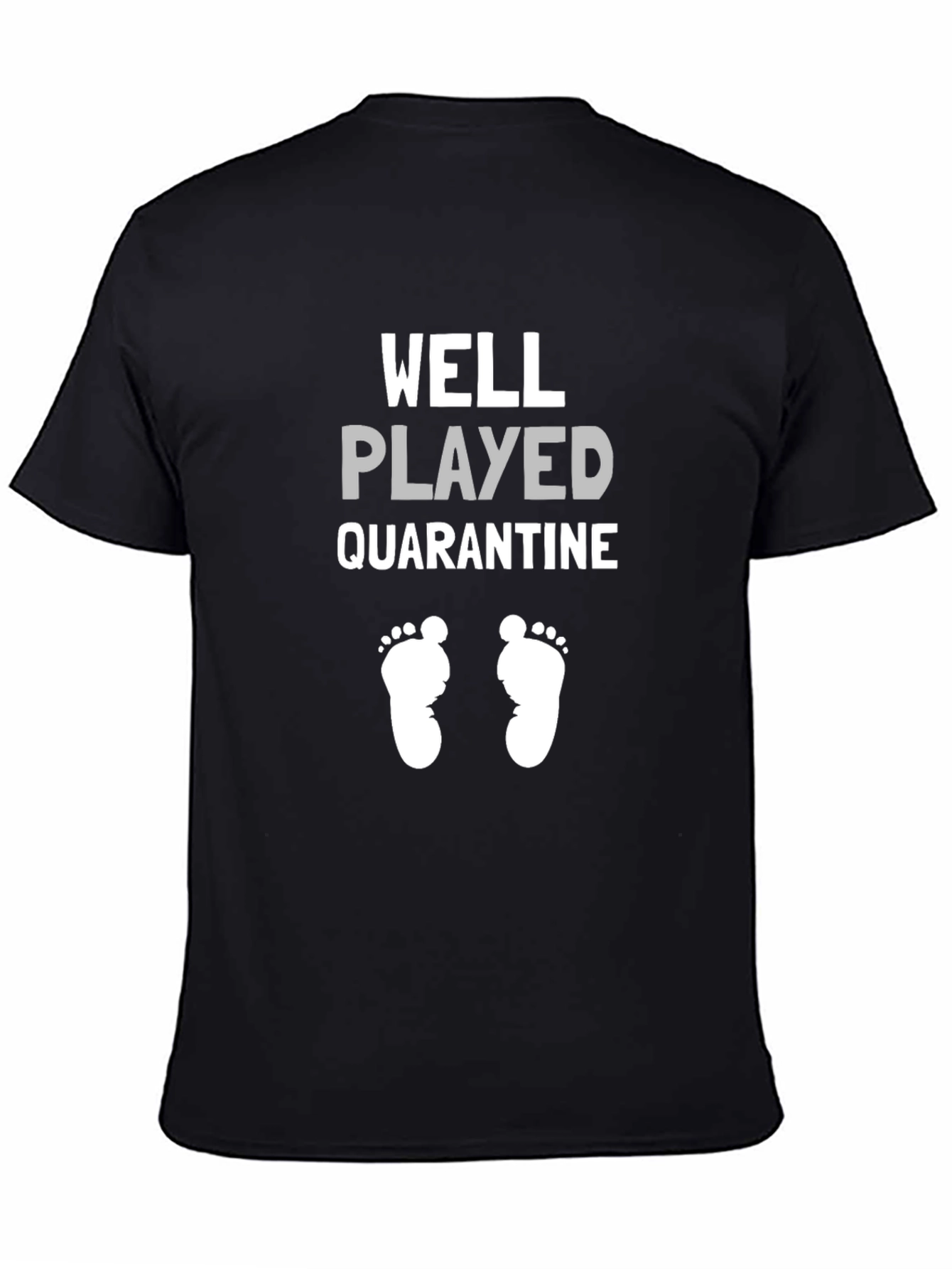 Well Played Quarantine Baby Feet Graphic Tee
