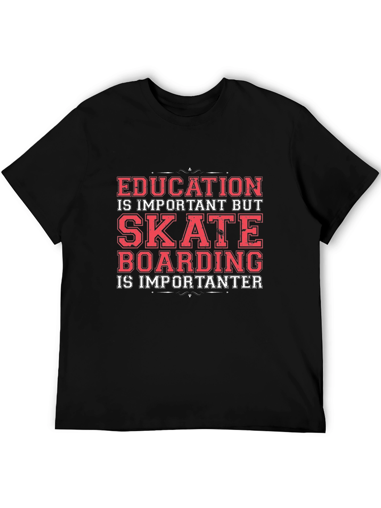 Skateboarding Graphic Tee - Education is Important BUT...