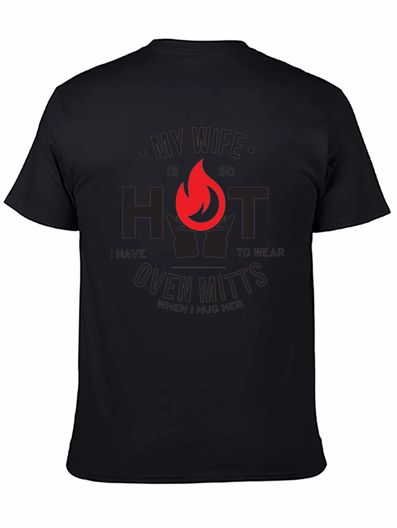 My Wife is So Hot T-Shirt