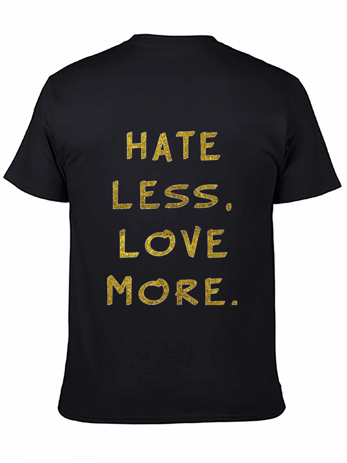 Hate Less Love More Graphic Tee