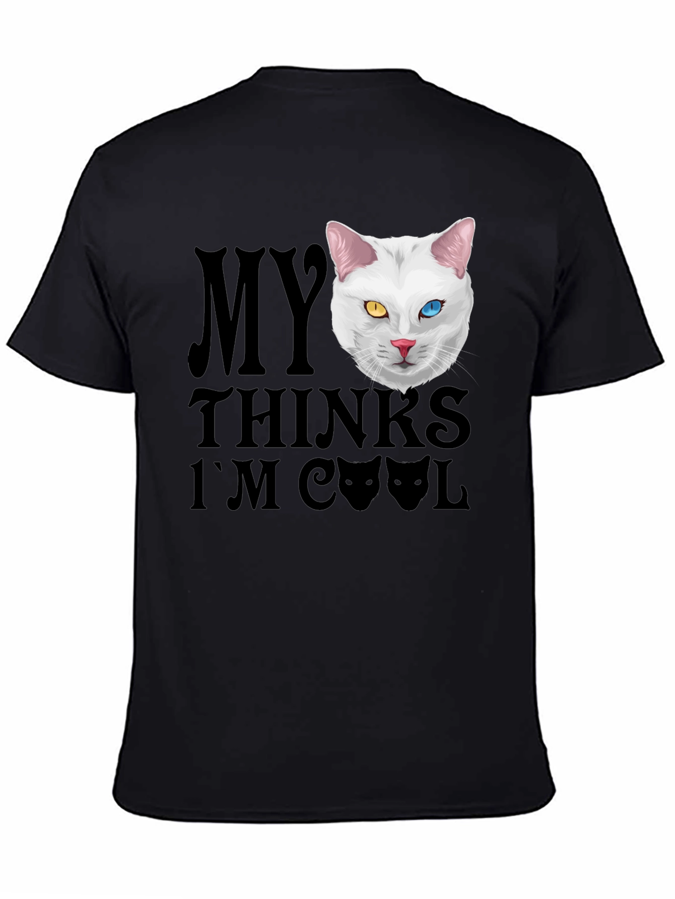 My Cat Thinks Im Cool T-Shirt