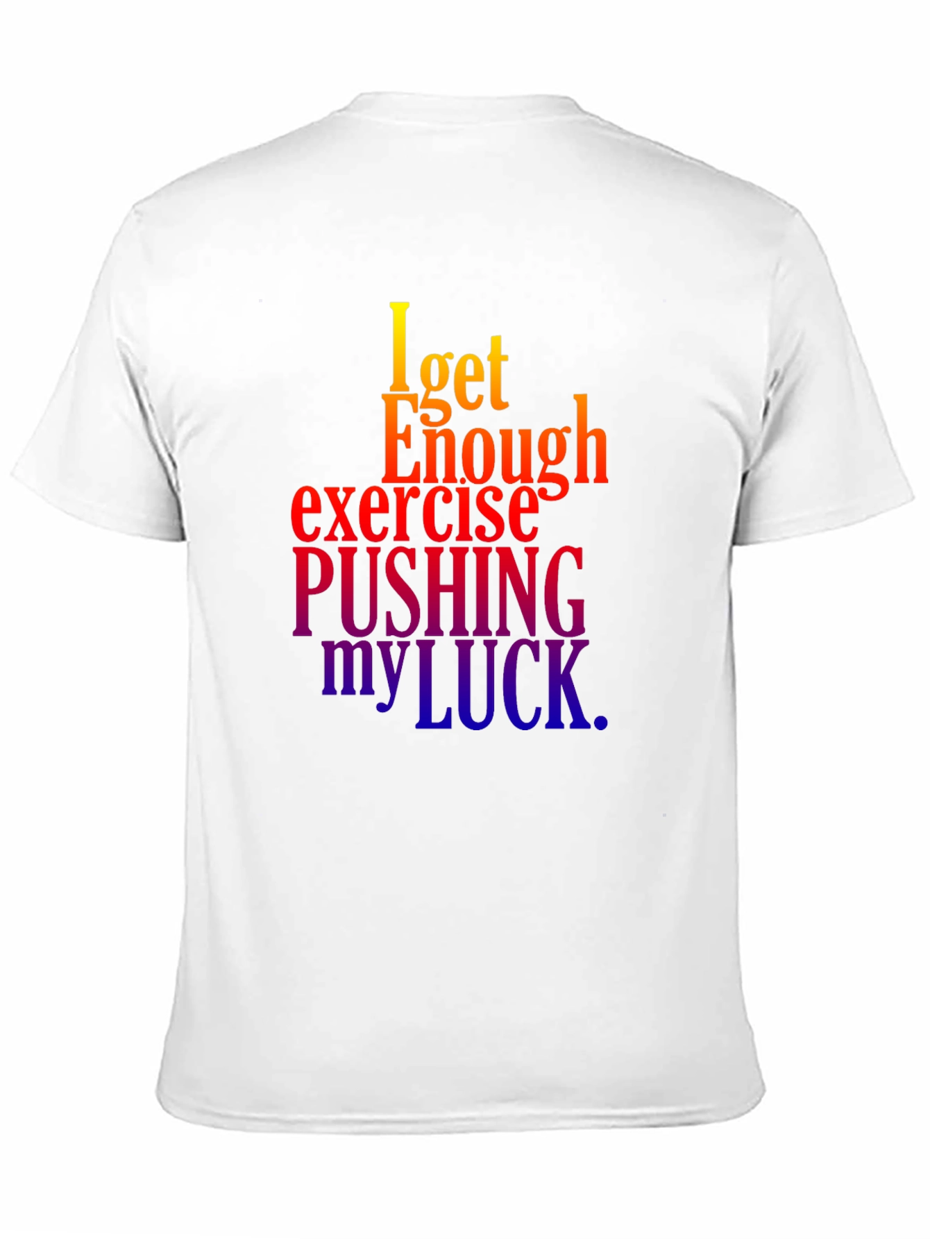 Funny Exercise Pushing My Luck Black T-Shirt