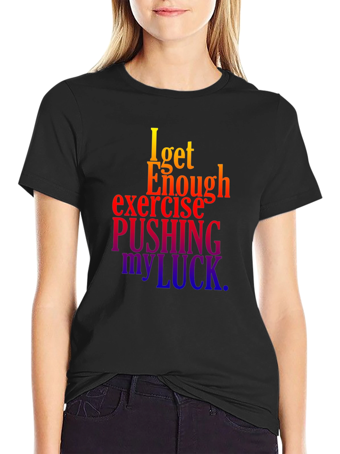 Funny Exercise Pushing My Luck Black T-Shirt