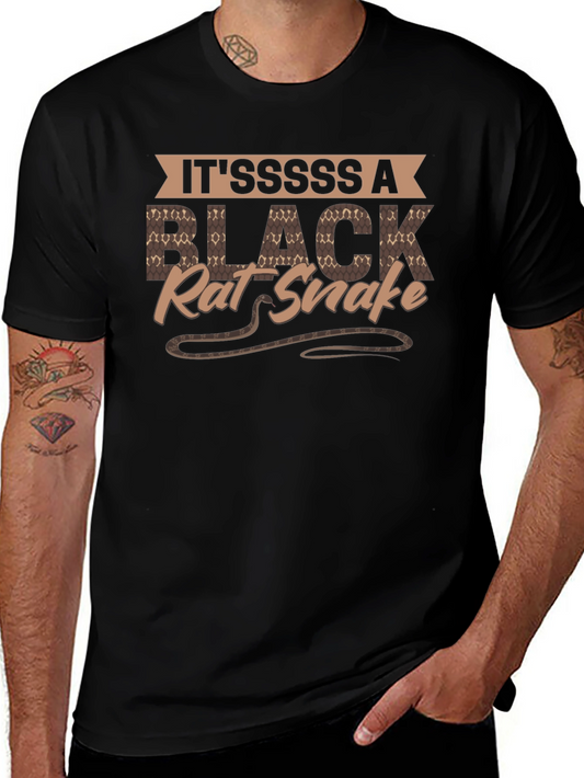 Itsssss A Black Rat Snake T-Shirt