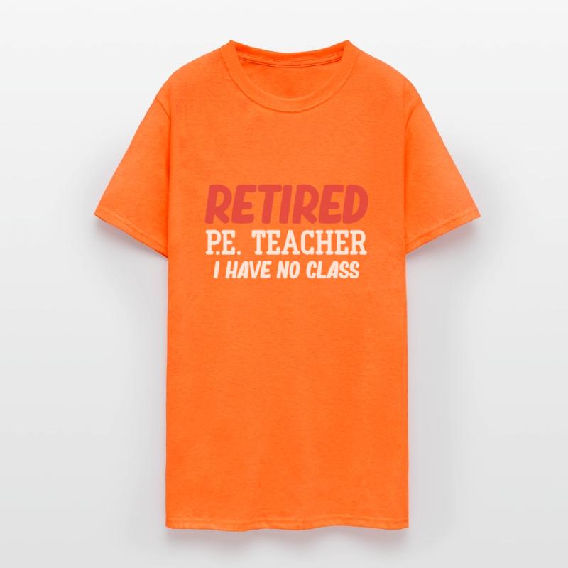 Retired P.E. Teacher I Have No Class Fitness