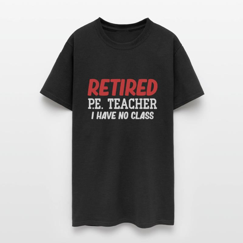 Retired P.E. Teacher I Have No Class Fitness