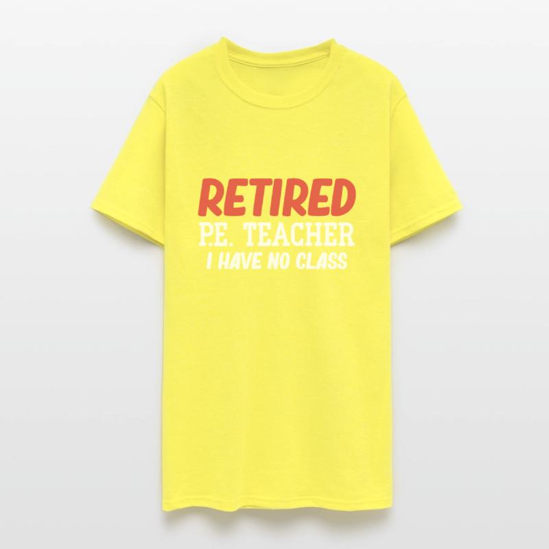 Retired P.E. Teacher I Have No Class Fitness