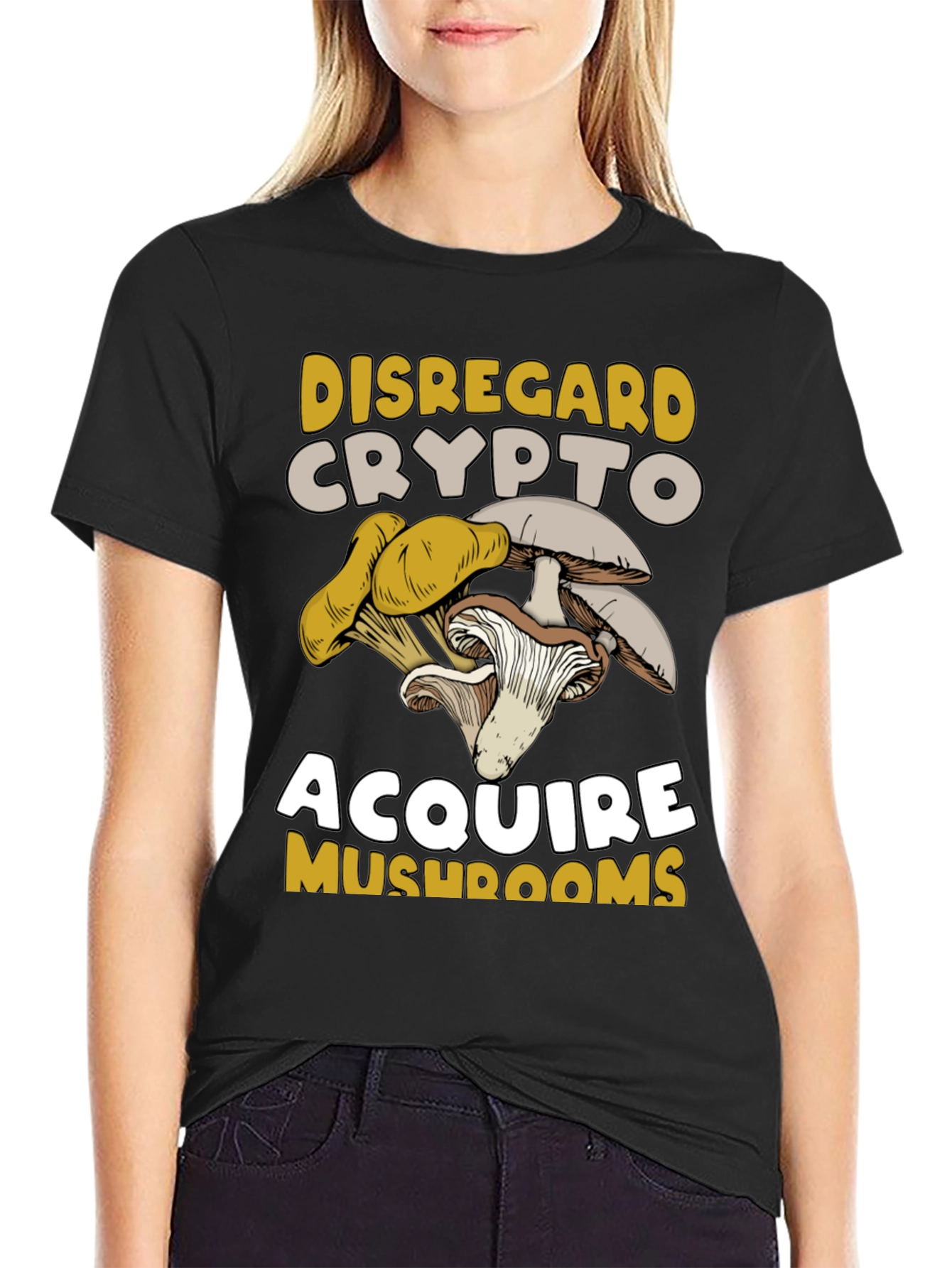 Disregard Crypto Acquire Mushrooms Graphic Tee
