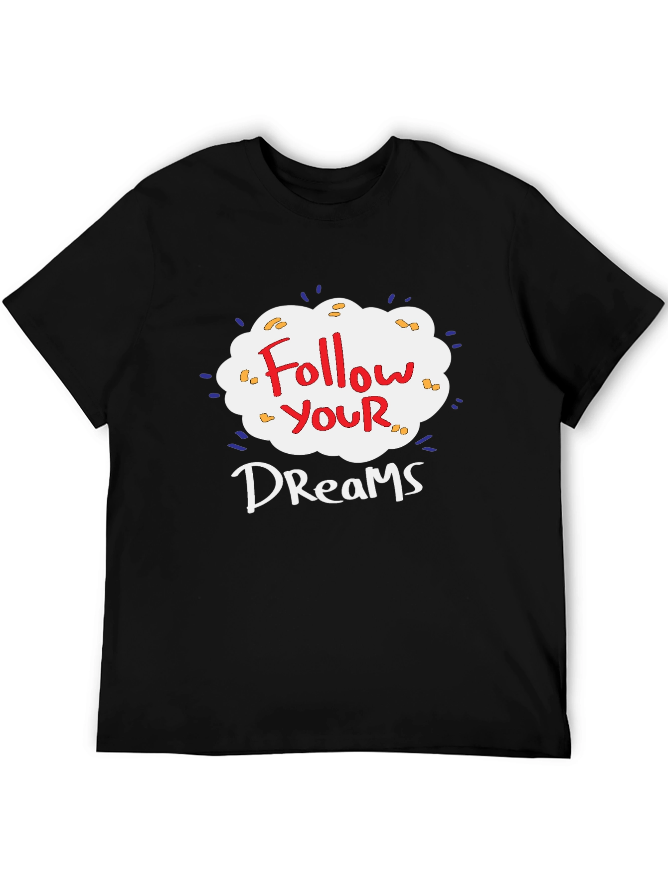 Follow Your Dreams Graphic T-Shirt - Black Cotton Tee