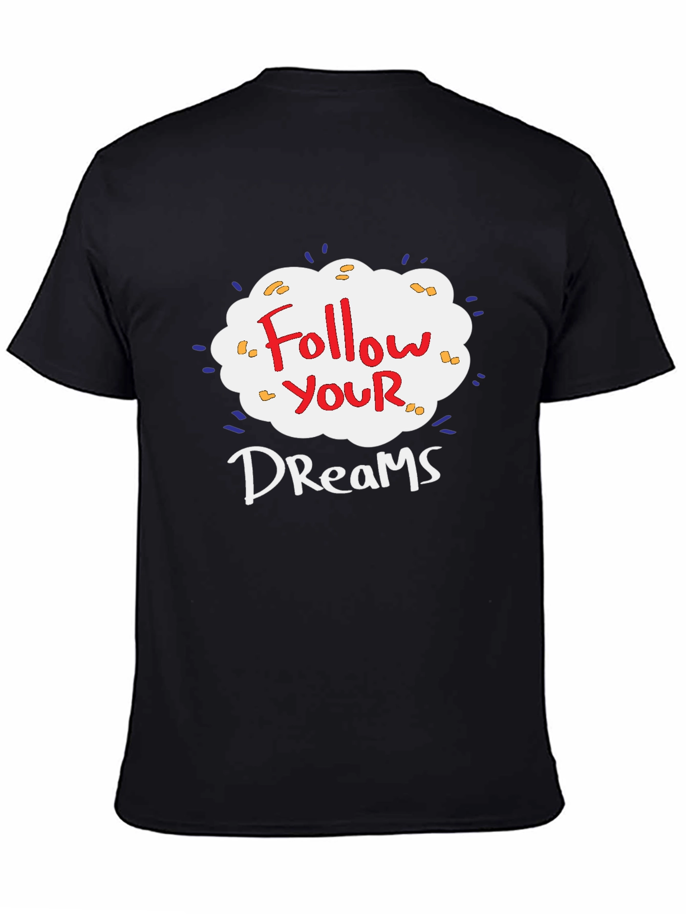 Follow Your Dreams Graphic T-Shirt - Black Cotton Tee