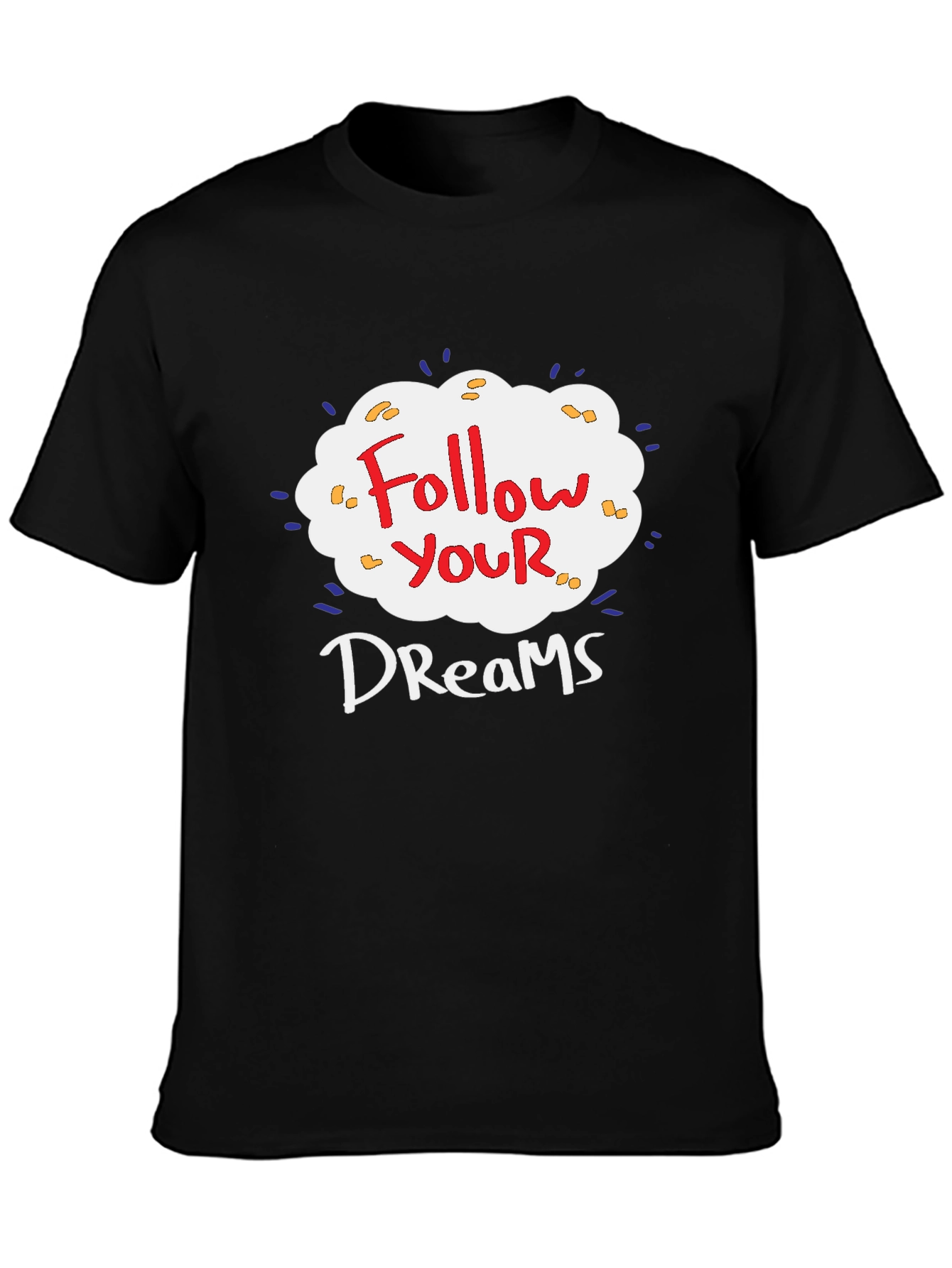 Follow Your Dreams Graphic T-Shirt - Black Cotton Tee