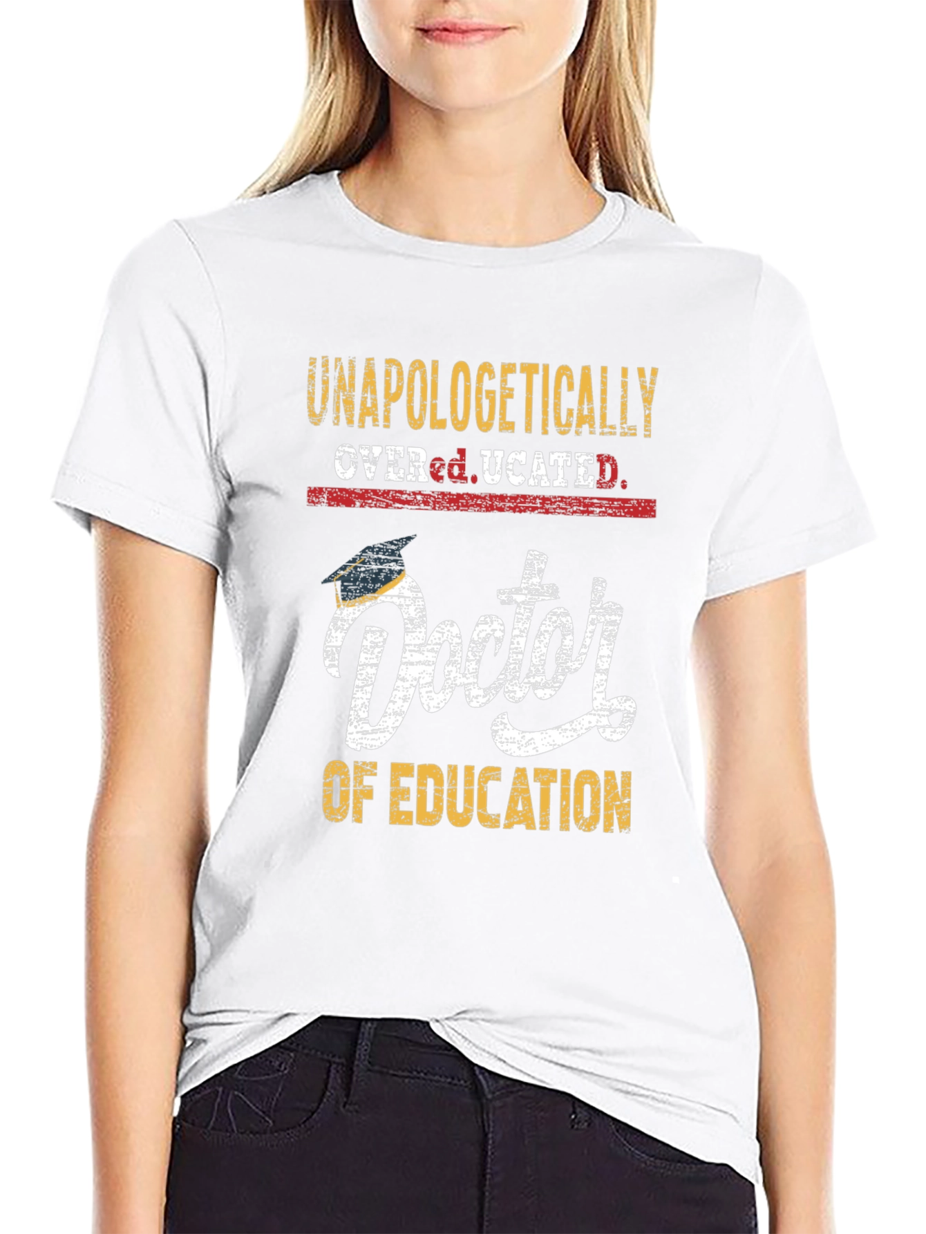 Unapologetically Overeducated Doctor T-Shirt
